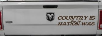 Country Is What This Nation Was Car or Truck Window Decal Sticker (Brown)