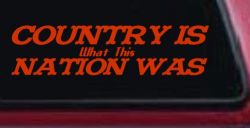 Country Nation Car Truck Window Vinyl Decal Sticker (Orange Red)