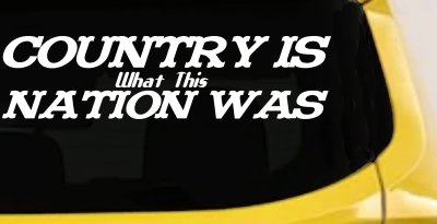 Country Nation Car Truck Window Vinyl Decal Sticker