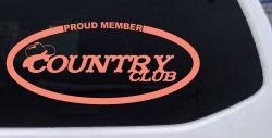 Proud Member Country Club Car or Truck Window Decal Sticker (Coral)