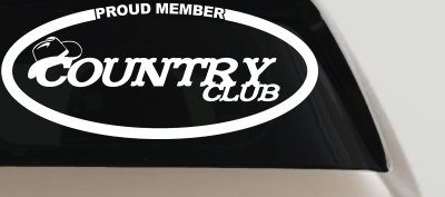 Proud Member Country Club Decal Car Truck Window Sticker