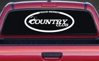 Proud Member Country Club Car or Truck Window Decal Sticker
