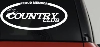 Proud Member Country Club Decal Car Truck Window Sticker