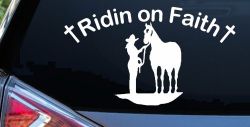 Riding Ridin on Faith Rodeo Cowgirl and Horse Western Farm or Ranch Christian Car or Truck Window Decal Sticker