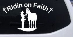 Riding Ridin on Faith Rodeo Cowgirl and Horse Western Farm or Ranch Christian Car or Truck Window Decal Sticker