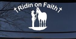 Riding Ridin on Faith Rodeo Cowgirl and Horse Western Farm or Ranch Christian Car or Truck Window Decal Sticker