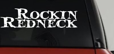 Rockin Redneck Country Decal for Car or Truck Windows