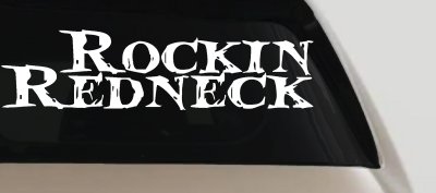 Rockin Redneck Country Decal for Car or Truck Windows