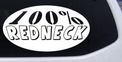 100 Percent Redneck Country Car or Truck Window Decal Sticker