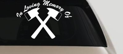 In Memory Of Fireman Car or Truck Vinyl Window Decal Sticker