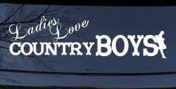 Ladies Love Country Boys Car or Truck Window Decal Sticker