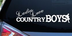 Ladies Love Country Boys Car or Truck Window Decal Sticker