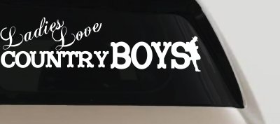 Ladies Love Country Boys Decal for Cars Trucks Windows