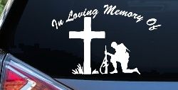 In loving Memory Soldier At Cross Military Car or Truck Window Decal Sticker