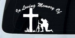 In loving Memory Soldier At Cross Military Car or Truck Window Decal Sticker