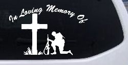 In loving Memory Soldier At Cross Military Car or Truck Window Decal Sticker