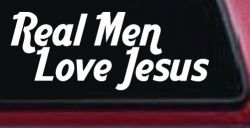 Real Men Love Jesus Christian Car or Truck Window Decal Sticker