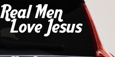 Real Men Love Jesus Car Truck Window Decal Sticker Christian Faith Vinyl