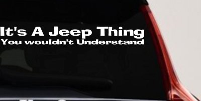 Jeep Thing Vinyl Decal Sticker - Off Road Car Truck Window Graphics
