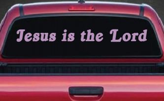 Jesus Is The Lord Christian Car or Truck Window Decal Sticker (Lilac)