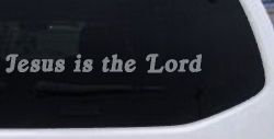 Jesus Is The Lord Christian Car or Truck Window Decal Sticker (Telegrey)