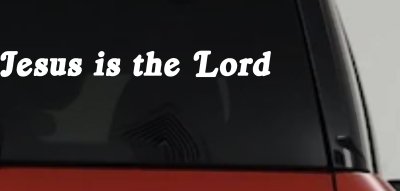 Jesus Is The Lord Decal - Christian Car Truck Window Sticker
