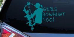 Girls Bow Hunt Too Hunting Car or Truck Window Decal Sticker (Turquoise Blue)
