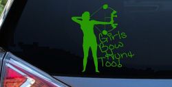 Girls Bow Hunt Too Bowhunter Hunting Car or Truck Window Decal Sticker (Lime)