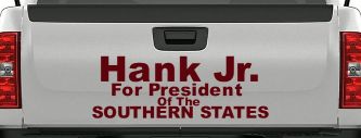 Hank Jr For President Southern States Country Car or Truck Window Decal Sticker (Purple Red)