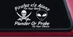 Pirates Verses Aliens Funny Car or Truck Window Decal Sticker