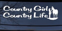 Country Girl Country Life With Horse Car or Truck Window Decal Sticker