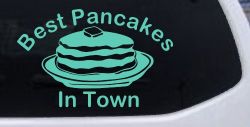 Best Pancakes in Town Restaurant Window Lettering Business Car or Truck Window Decal Sticker (Mint)