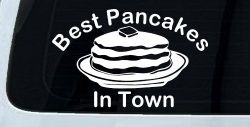 Best Pancakes in Town Restaurant Window Lettering Business Car or Truck Window Decal Sticker