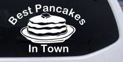 Best Pancakes in Town Restaurant Window Lettering Business Car or Truck Window Decal Sticker