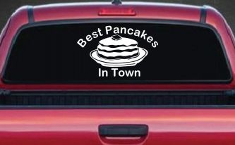 Best Pancakes in Town Restaurant Window Lettering Business Car or Truck Window Decal Sticker