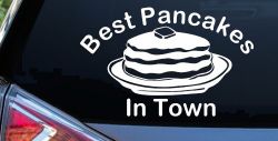 Best Pancakes in Town Restaurant Window Lettering Business Car or Truck Window Decal Sticker