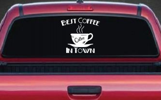 Best Coffee in Town Cafe Diner Window Lettering Business Car or Truck Window Decal Sticker