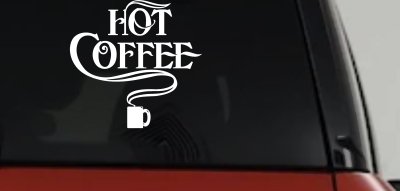 Hot Coffee Cafe Diner Window Decal Business Car Truck Vinyl Sticker