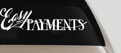 Easy Payments Store Window Lettering Business Car or Truck Window Vinyl Decal Sticker