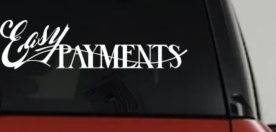 Easy Payments Store Window Lettering Business Car or Truck Window Vinyl Decal Sticker