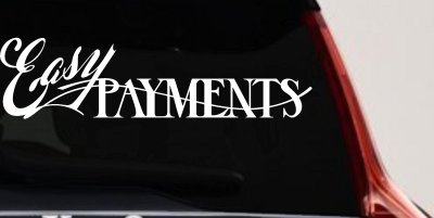 Easy Payments Store Window Lettering Business Car or Truck Window Vinyl Decal Sticker