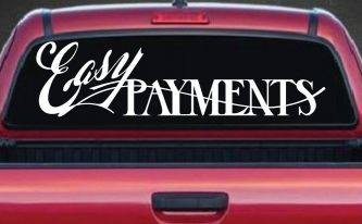 Easy Payments Store Window Lettering Business Car or Truck Window Decal Sticker