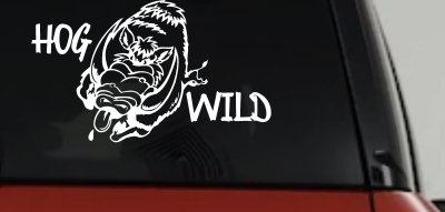 Hog Wild with Wild Boar Hog Hunting Car or Truck Window Vinyl Decal Sticker