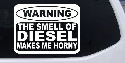 Funny Diesel Makes me Horny Off Road Car or Truck Window Decal Sticker