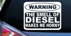 Funny Diesel Makes me Horny Off Road Car or Truck Window Decal Sticker