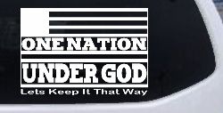One Nation Under God Lets Keep It That Way American US Flag Christian Car or Truck Window Decal Sticker