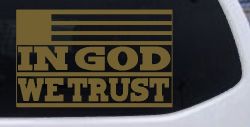 In God We Trust American US Flag Christian Car or Truck Window Decal Sticker (Gold)
