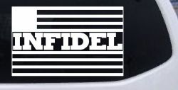 Infidel With American US Flag Military Car or Truck Window Decal Sticker