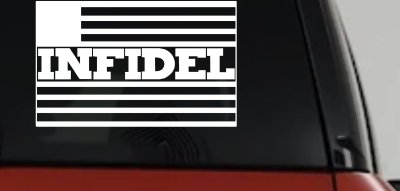 Infidel With American US Flag Military Car or Truck Window Vinyl Decal Sticker