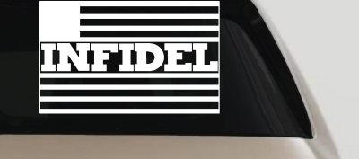 Infidel With American US Flag Military Car or Truck Window Vinyl Decal Sticker